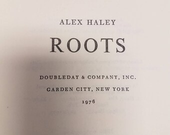Vintage Book. Roots: The Saga Of An American Family by Alex Haley First Edition 1976, excellent condition