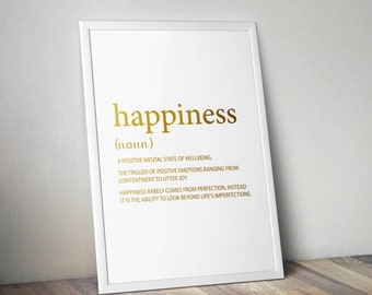 Happiness Definition Print, Positive Quote, Happiness Wall Art, Living Room Print, Office Print, Happiness Present Poster, Gold Foil