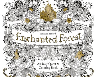 ENCHANTED FOREST Coloring Book by Johanna Basford - Dragons, Owls, Castles, Fairy Tales, Mazes, Treasures
