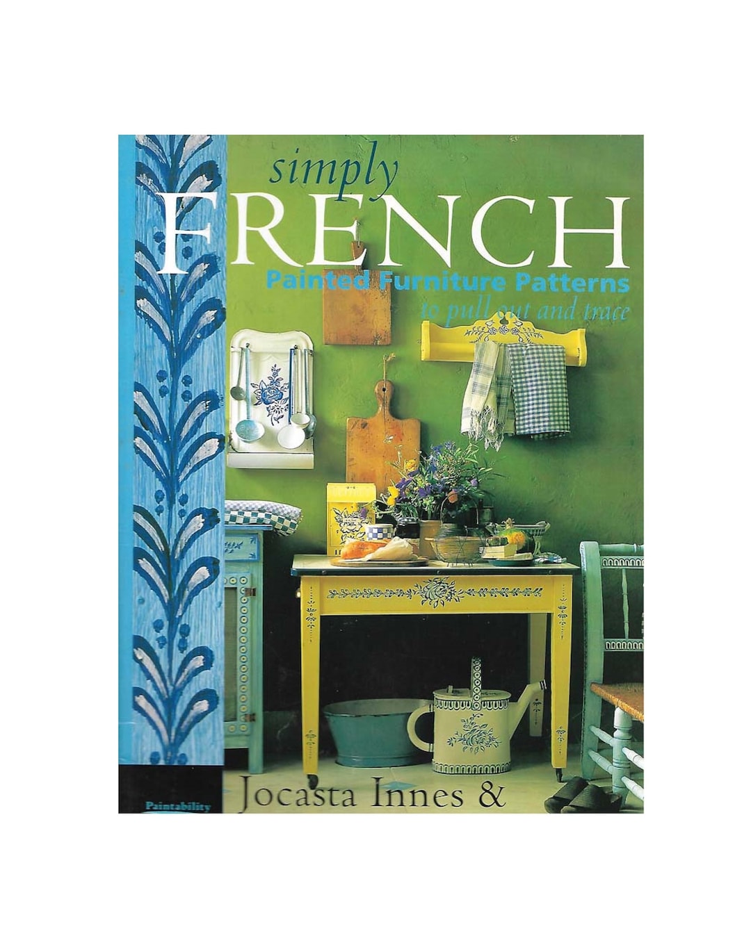 Painted Furniture Patterns - SIMPLY FRENCH - Includes Transfer Paper ...