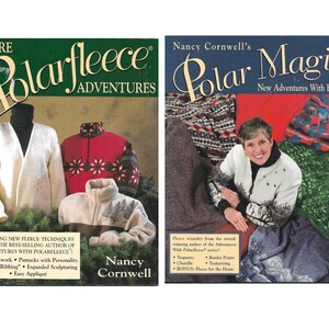 Op de afbeelding: Twee boekomslagen met fleeceprojecten. De linkse omslag heet "More Polarfleece Adventures" met afbeeldingen van fleecejassen. De rechteromslag is "Polar Magic" met een vrouw die een fleecejas draagt. Beide boeken zijn van Nancy Cornwell.