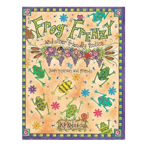 Pode incluir: Uma ilustração colorida intitulada "Frog Frenzy" com letras caprichosas e várias rãs, flores e insetos. A obra de arte apresenta um fundo bege com uma borda roxa e azul, e o texto "and other friendly frolics..." também está incluído.