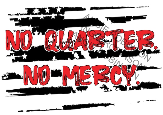 No Quarter No Mercy black American flag. includes both png and | Etsy