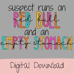 Suspect Runs On Redbull and an Empty Stomach PNG