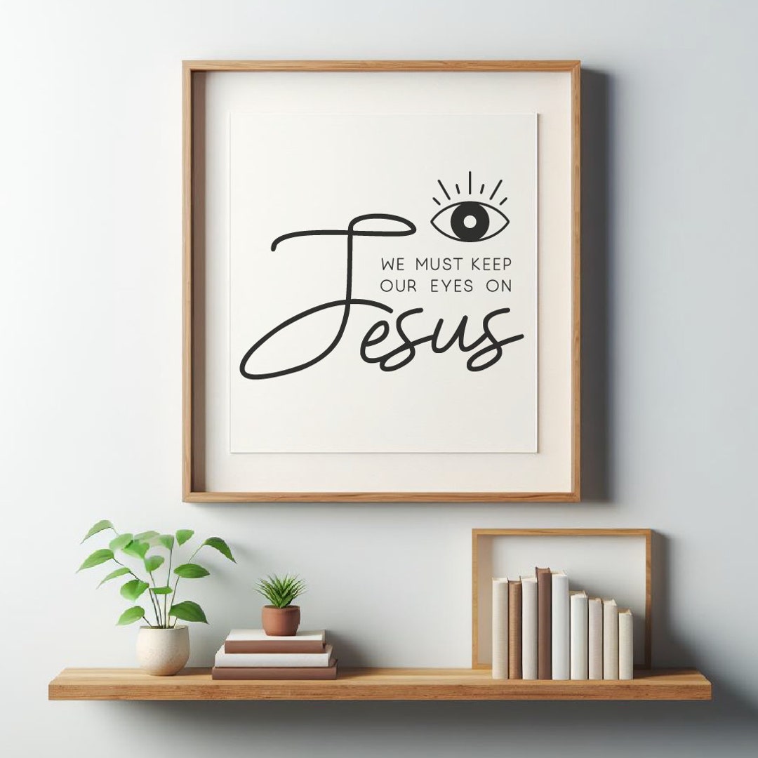Christian Verse, Bible Verse, Keep Your Eyes on Jesus Scripture Quote ...