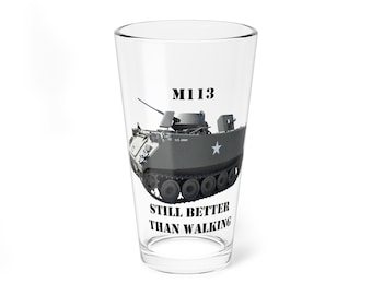 M113 APC "Still Better Than Walking" Mixing-Pint Glass, 16oz