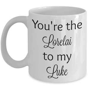 Mère Fille Cadeau vous êtes le Lorelai à ma Rory Tasse à Café Gilmore Girls Mug