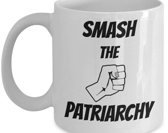 Smash the Patriarchy - coffee mug for feminists