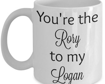 You're the Rory to my Logan - couple coffee mug