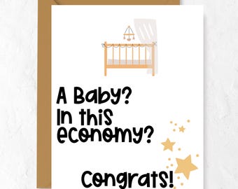 A Baby? In This Economy? | Baby Shower Handmade Greeting Card