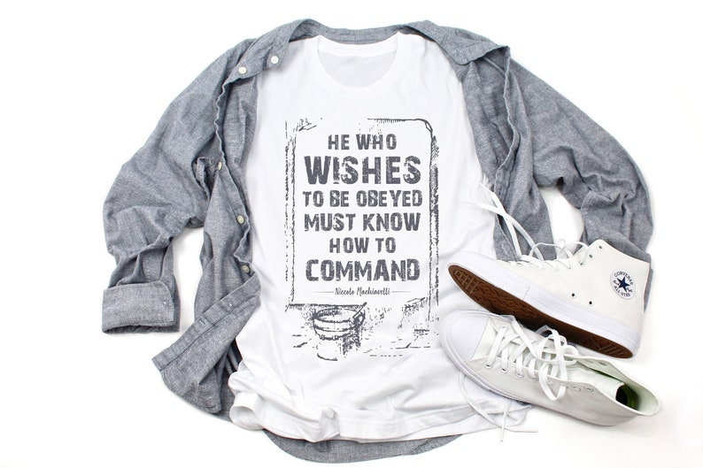 T-shirts with sayings/ Quotes/ He who wishes to be obeyed must image 0