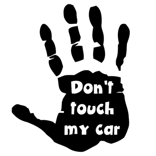 Digitale Dateien/Don't touch my car/Hand/SVG/EPS/Adobe Illustrator/PDF/Sticker/Cut-Dateien/