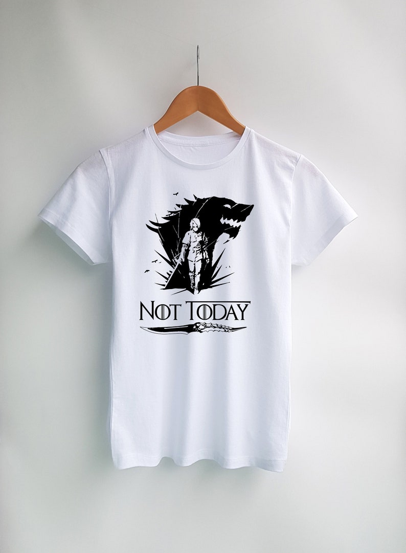 Not Today Game of Thrones shirt Not Today Shirt Wolf Arya image 0