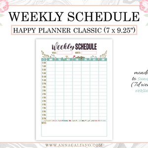 May include: A white Weekly Schedule Happy Planner Classic (7 x 9.25 inches) page with a floral design. The schedule is for Monday to Sunday, with time slots from 6 AM to 10 PM. The text "Weekly Schedule" is at the top.