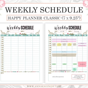 May include: A weekly schedule planner for a Happy Planner Classic, measuring 7 x 9.25 inches. The design features a floral border and the words "Weekly Schedule" at the top. The planner includes space for daily scheduling and notes.