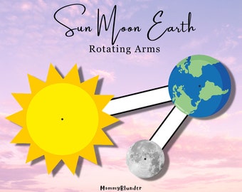 Sun Moon Earth | Template for Eclipses, Rotation, Revolution | Teaching Tool | Rotating Arms for Sun, Moon, and Earth