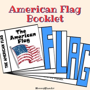 May include: A booklet titled "American Flag Booklet" with the words "American Flag" in red and blue. The booklet features a drawing of the American flag. The word "FLAG" is spelled out in large blue letters. The background is a light beige color.