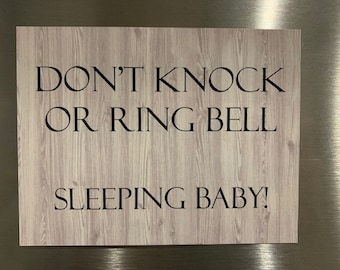 Don’t Knock or Ring Bell, Sleeping Baby  - Front Door Magnet