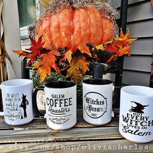 Halloween Mugs / Witch Mugs /  Salem Coffee / Witches Brew / Not Every Witch Lives in Salem /Practical Magic / Witchy Woman /