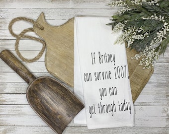Funny kitchen towel / Britney 2007/ Having a bad day / Housewarming gift / office gift / divorce gift / cheer up / best friend gift