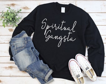 spiritual gangster warrior sweatshirt