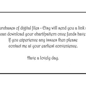 K&ouml;nnte beinhalten: Text auf wei&szlig;em Hintergrund in einem schwarzen Rahmen. Der Text lautet: K&auml;ufe von digitalen Dateien - Etsy sendet Ihnen einen Link, damit Sie Ihr Diagramm/Muster herunterladen k&ouml;nnen, sobald die Gelder freigegeben wurden. Wenn Sie Probleme haben, kontaktieren Sie mich bitte so schnell wie m&ouml;glich. Einen sch&ouml;nen Tag noch.