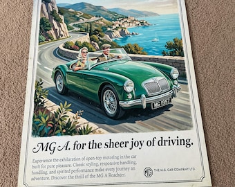 May include: Vintage advertisement for the MG A Roadster. The image features a green convertible driving along a coastal road. The text reads "MG A. for the sheer joy of driving." The car has the license plate "MG 1957".