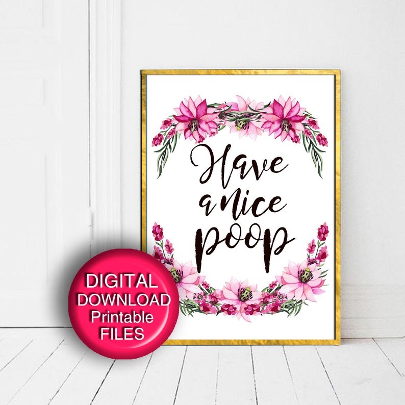 Have a Nice Poop Printable Funny Poop Quote Funny Bathroom | Etsy