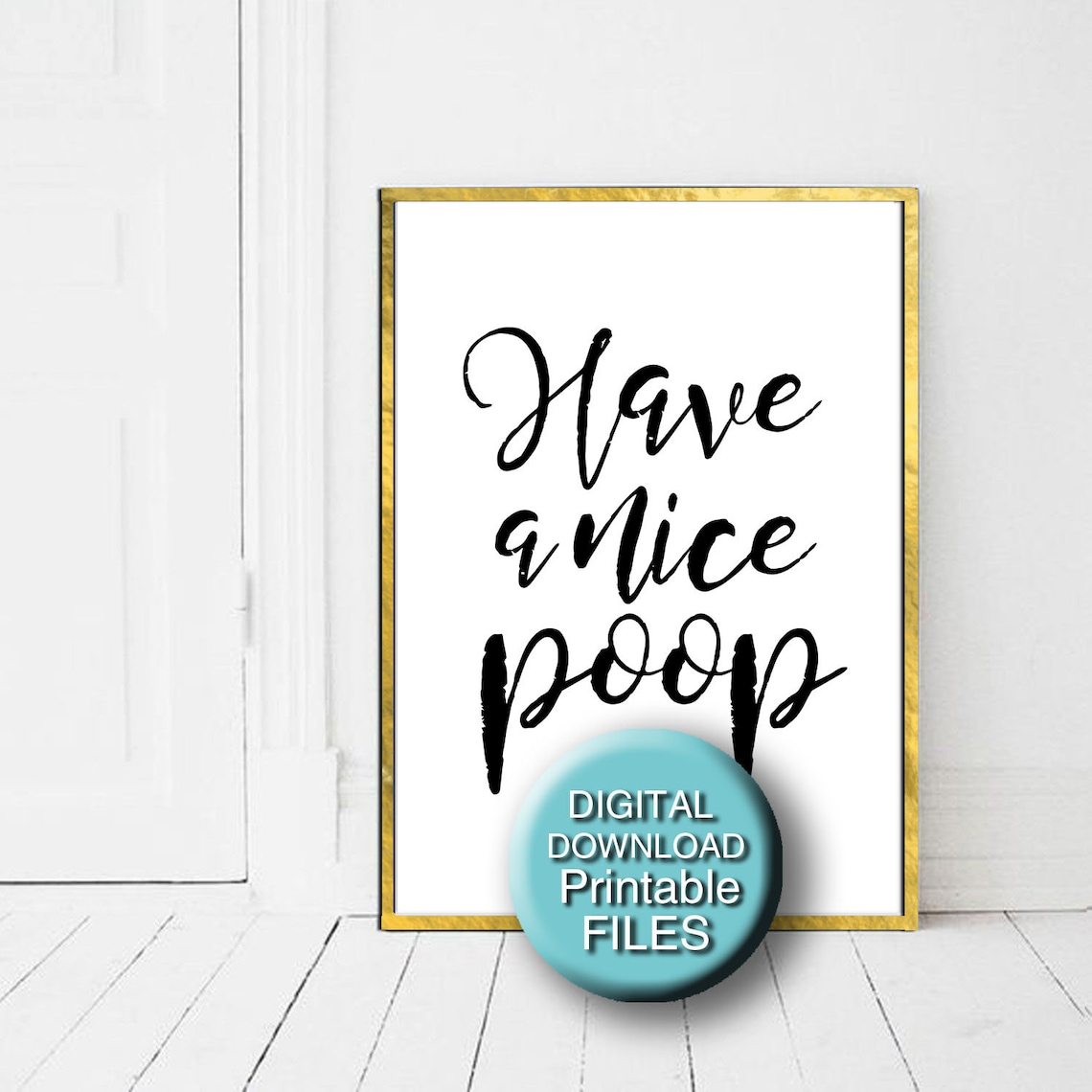 Have a Nice Poop Funny Poop Quote Funny Bathroom Print 5x7 Etsy