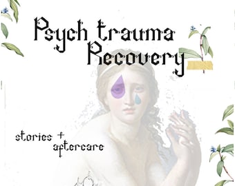 Harmed by Psychiatry Zine - Psychiatric Trauma Recovery -  Stories and Aftercare - Queerness & Dealing w/ Psychiatric Trauma - Self-Care