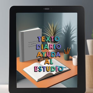 May include: A digital tablet displays a workspace with a gray book, open notebook, pencils, and a small plant. The text "TEXTO DIARIO AYUDA AL ESTUDIO" is displayed in colorful letters. The scene is set on an orange desk.