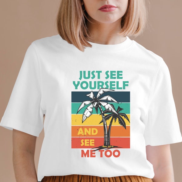 Seht Euch einfach selbst | See Me Too | Paradies T-Shirt | JW Tee | Paradies T-Shirt | Paradies Shirt | jw t-shirt Einkaufen | Off 21:1-5
