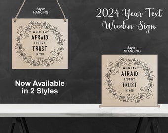 Psalm 56:3 | When I am afraid I put my trust in you | 2024 Year Text | Service Year | JW Wooden Plaque | JW Gifts | NWT Bible Scripture