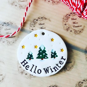 Handmade Hello Winter Clay Ornaments - Christmas tree, festive, personalised, keepsake, trees.