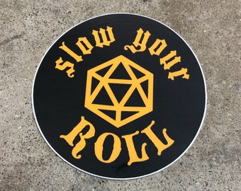 Adesivo DnD - D20 Slow Your Roll - Adesivo in vinile divertente umorismo RPG
