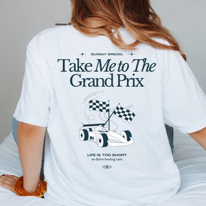 Comfort Color F1 Tee, Take Me To The Grand Prix Aesthetic Racing Tee, Grand Prix F1 Shirt,  Vintage Racing Inspired Formula One Racing Tee