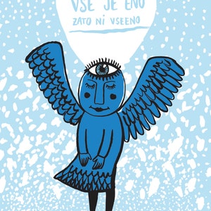 Könnte beinhalten: Ein blauer Engel mit einem einzigen Auge und ausgebreiteten Flügeln. Der Engel steht auf einem hellblauen Hintergrund mit weißen Punkten. Eine weiße herzförmige Sprechblase über dem Engel sagt "VSE JE ENO ZATO NI VSEENO".