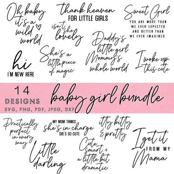 Baby Girl SVG Bundle: Cute Newborn Quotes and Sayings