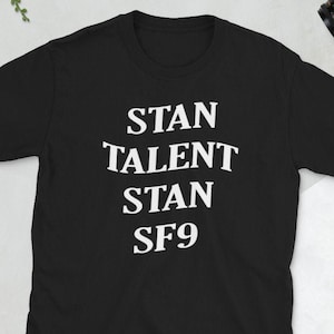Stan Talent Stan SF9, SF9 Shirt, Kpop Sf9, Short-Sleeve Unisex T-Shirt, Kpop Top, Fan made SF9 Shirt
