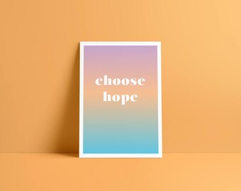 Choose Hope Art Print