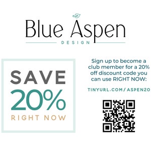 May include: A white background features the text "Blue Aspen Design" in black. A teal box states "SAVE 20% RIGHT NOW." Further text advertises a club membership with a discount code. A QR code is also present.