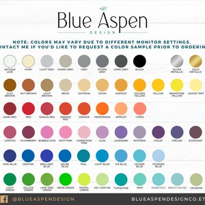 May include: A colour chart by Blue Aspen Design, showcasing a variety of shades, from neutrals to metallics and bright colours. The chart includes colour names such as "Red," "Blue," and "Gold," with a note about colour variations.
