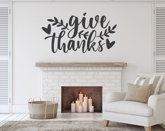 Calcomanía de pared con frase "Da las gracias" para decorar la sala de estar o el comedor. Perfecta para una decoración rústica o de estilo rural moderno.