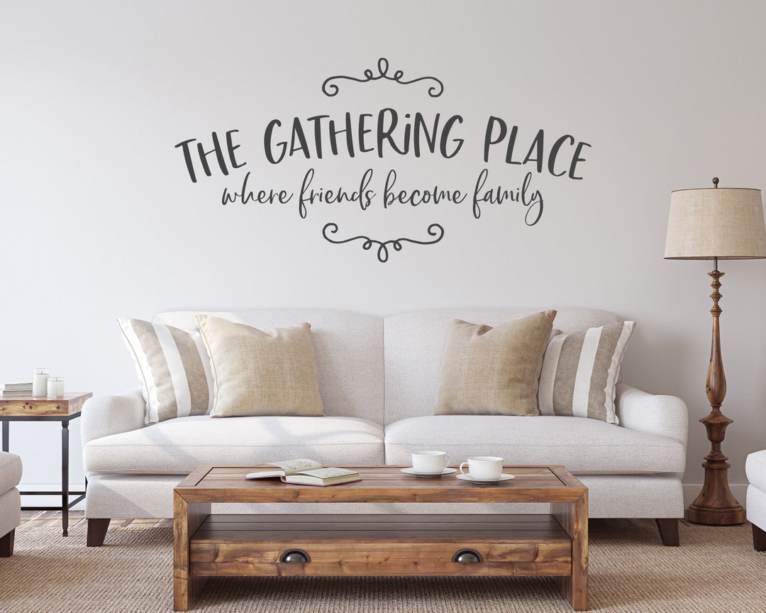 The Gathering Place Wall Decal for Living Room Dining Room Etsy