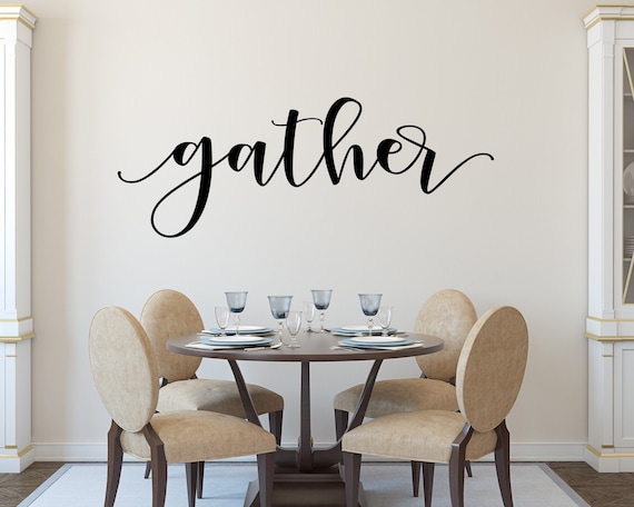 Gather Wall Decal, Dining Room Decor, Kitchen Wall Decal, Thanksgiving Decor, Farmhouse, Fall Wall Decor, Rustic Wall Decal