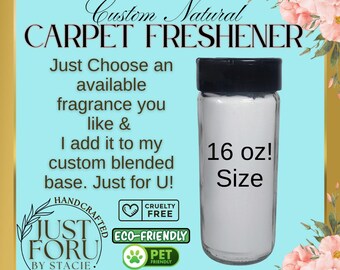 Custom Carpet Freshener,  Natural, Pet & Children safe, 16oz