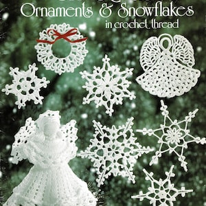 May include: A vintage crochet pattern booklet featuring Christmas ornaments and snowflakes. The cover shows a variety of white crocheted ornaments, including angels, wreaths, and snowflakes, against a green background. The title reads "Christmas Ornaments & Snowflakes in crochet thread".