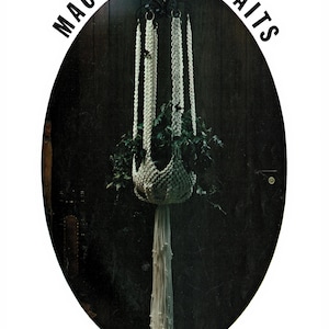 May include: A white macrame plant hanger with a green plant inside, hanging from a hook on a dark wood door. The text "MACRAME PORTRAITS" is written in a circle around the hanger, and the text "CLASS OF 78" is written below the hanger. The text "Book 5" is written in the top right corner of the image.