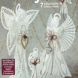 May include: Crochet pattern for seven exquisite angel creations. The pattern includes instructions for making angelic centerpieces and ornaments. The image shows four crocheted angels, each with a different design and size.