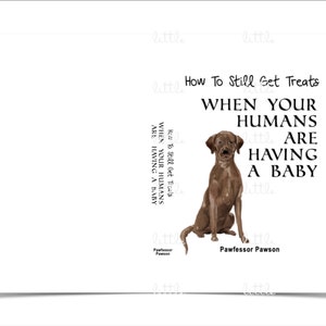 CUSTOM Book Cover - CHOOSE Your BREED - Pregnancy Announcement - How To Still Get Treats - Digital Download - Social Media Announcement